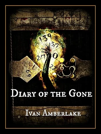 Diary of the Gone: a paranormal suspense novella