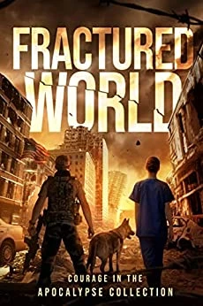 Fractured World: Courage in the Apocalypse Collect... - CraveBooks