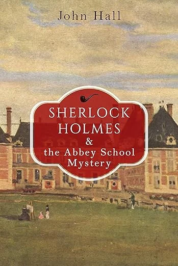 Sherlock Holmes and the Abbey School Mystery - CraveBooks