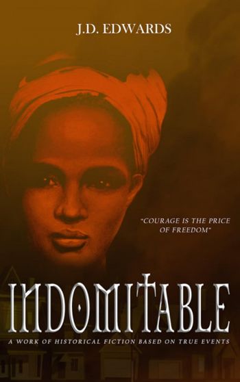 Indomitable: The Story of Eliza Harris