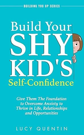 Build Your Shy Kid's Self-Confidence