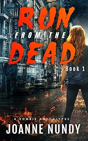 Run from the Dead: Book 1: A Zombie Apocalypse