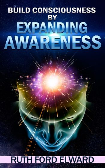 Build Consciousness by Expanding Awareness - CraveBooks