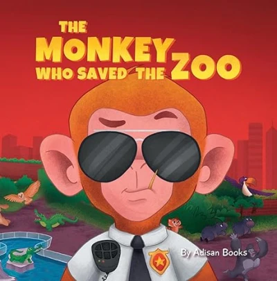 The Monkey Who Saved the Zoo: Chaos of the Grumpy... - CraveBooks