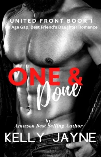 One & Done: A Bad Boy, Age Gap, Steamy Romance (United Front Book 1)