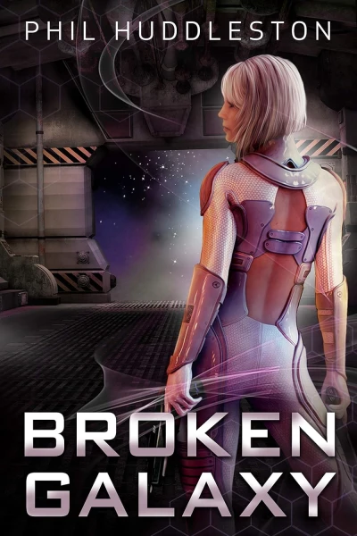Broken Galaxy: Broken Galaxy Book One
