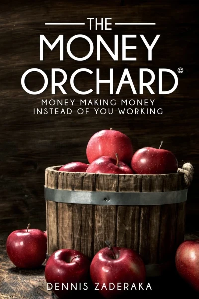 The Money Orchard Money: Making Money Instead of Y... - CraveBooks