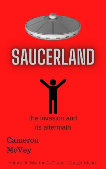 Saucerland: the invasion and its aftermath - CraveBooks