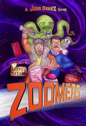 Zoomers (A John Drake Satire Book 4)
