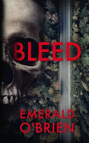 Bleed (The Skull Serial Killer Thriller Series Book 1)