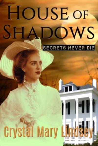 House of Shadows: Secrets Never Die - CraveBooks