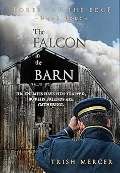 The Falcon in the Barn (Forest at the Edge Book 4)