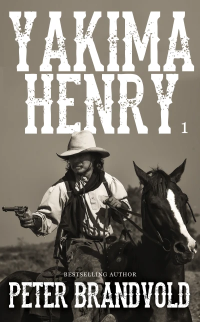 Yakima Henry: Volume One - CraveBooks