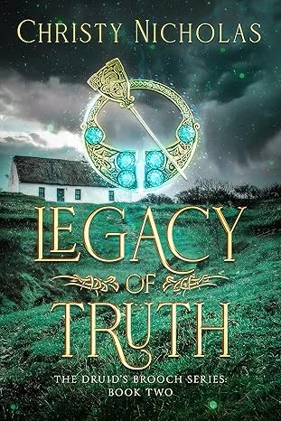 Legacy of Truth: An Irish Historical Fantasy (Druid's Brooch Series)