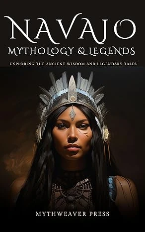 Navajo Mythology and Legends - CraveBooks