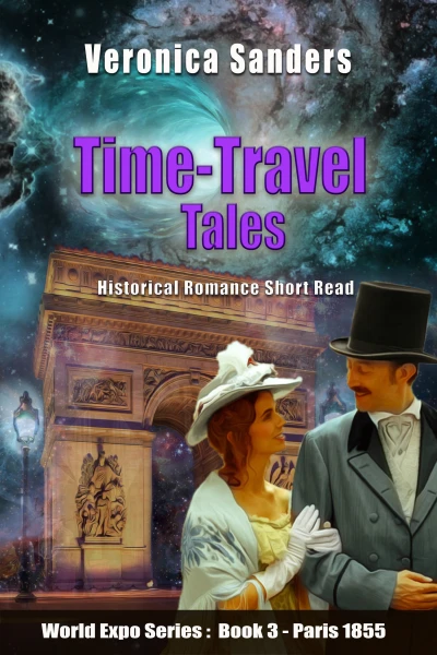 Time-Travel Tales Book 3 - Paris 1855: Historical Romance Short Story