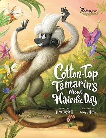 Cotton-Top Tamarin's Most Hairific Day - CraveBooks