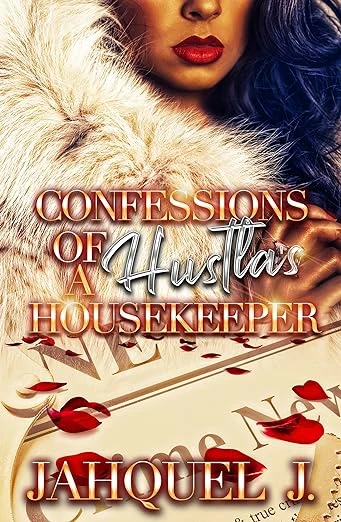 Confessions Of A Hustla's Housekeeper - CraveBooks