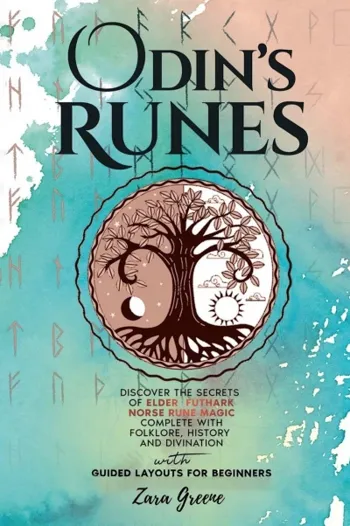 Odin’s Runes: Discover the Secrets of Elder Futhar... - Crave Books
