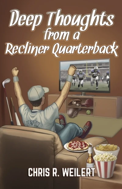 Deep Thoughts from a Recliner Quarterback - CraveBooks