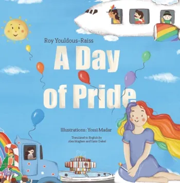 A Day of Pride: A children's book that Celebrates Diversity, Equality and Tolerance!