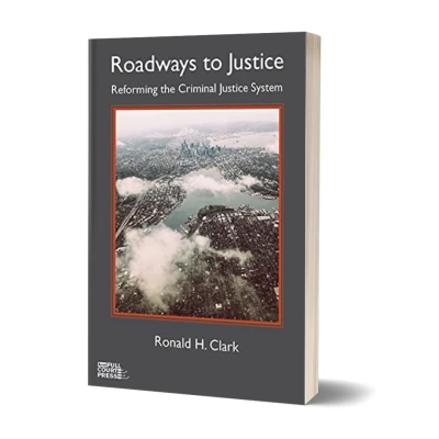 Roadways to Justice: Reforming the Criminal Justic... - CraveBooks