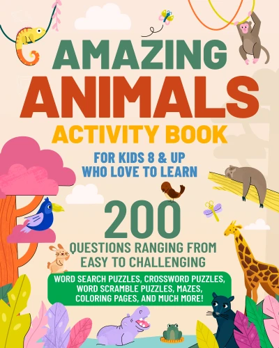 Amazing Animals Activity Book For Kids 8 & UP Who... - CraveBooks