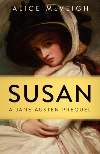 Susan: A Jane Austen Prequel - CraveBooks