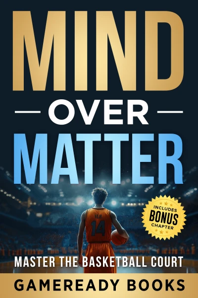 Mind ove Matter: Master the Basketball Court