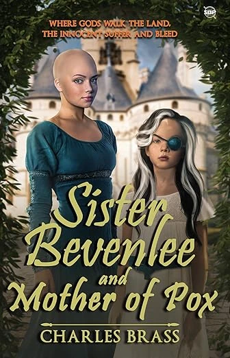 Sister Bevenlee and Mother of Pox