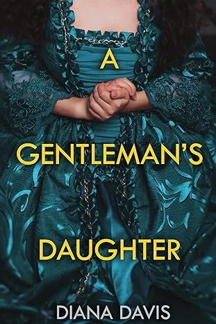 A Gentleman's Daughter (Sisters of the Revolution Book 1)