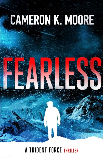 Fearless: A Trident Force Thriller (Trident Force Thriller series Book 2)