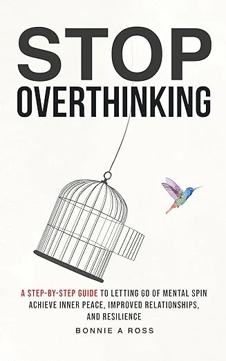 Stop Overthinking