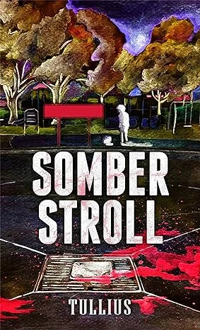 Somber Stroll: Five Horror Stories - CraveBooks