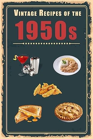 Vintage Recipes of the 1950s