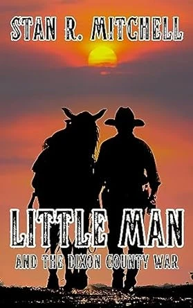 Little Man, and the Dixon County War