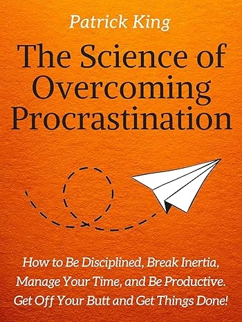 The Science of Overcoming Procrastination - CraveBooks