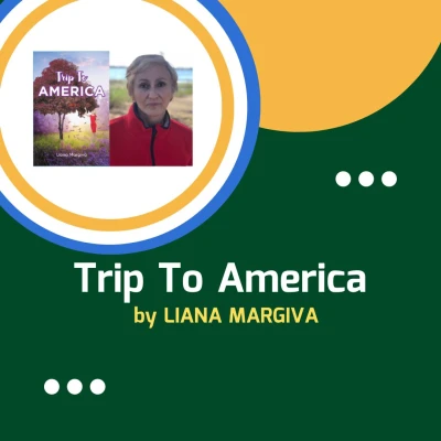 Trip to America by Liana Margiva