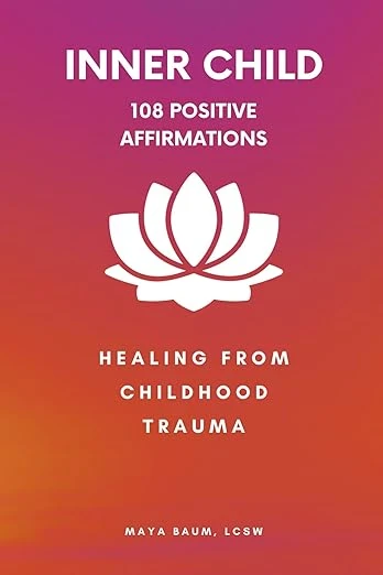 108 Positive Affirmations for the Inner Child - CraveBooks