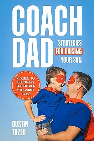 Coach Dad - Strategies for Raising Your Son - CraveBooks