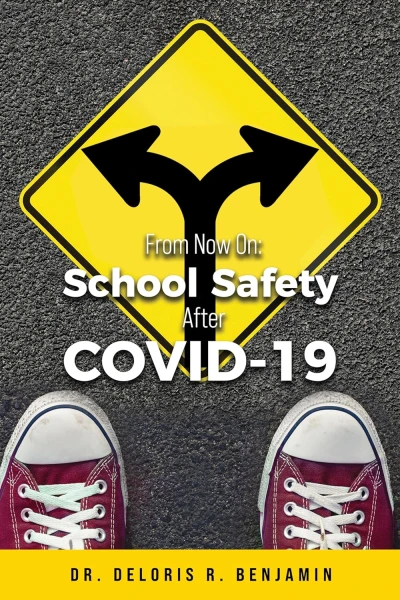 From Now On: School Safety After COVID-19 - CraveBooks