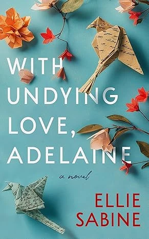 With Undying Love, Adelaine - CraveBooks