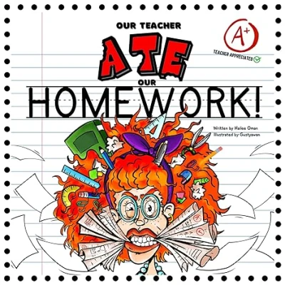 OUR TEACHER ATE OUR HOMEWORK! - CraveBooks