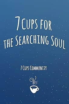 7 Cups for the Searching Soul - CraveBooks