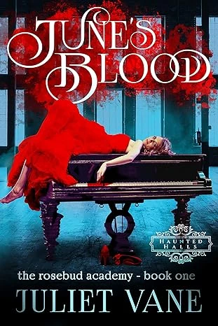 June's Blood (The Blood Flesh Bone Trilogy Book 1)