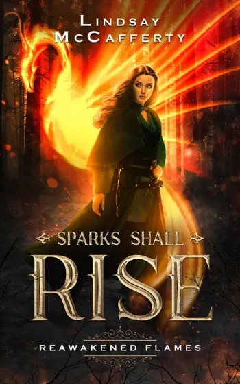 Reawakened Flames (Sparks Shall Rise, #1)