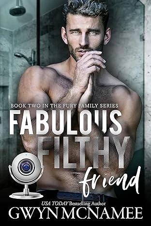 Fabulous Filthy Friend: (A Best Friends to Lovers Spicy Romance) (The Fury Family Series Book 2)