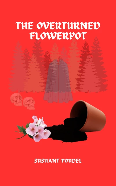 The Overturned Flowerpot: A Fiercely Addictive Crime Suspense Thriller