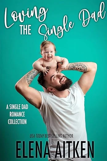 Loving The Single Dad - CraveBooks