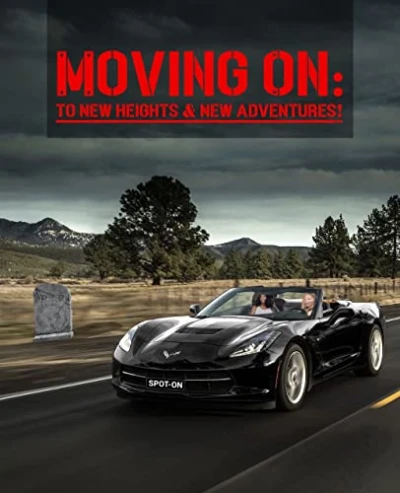 MOVING ON: : TO NEW HEIGHTS & NEW ADVENTURES (New... - CraveBooks